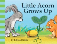 Little Acorn Grows Up