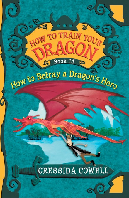 How to Train Your Dragon: How to Betray a Dragon's Hero