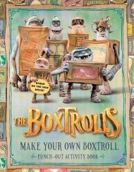 The Boxtrolls:  Make Your Own Boxtroll Punch-Out Activity Book