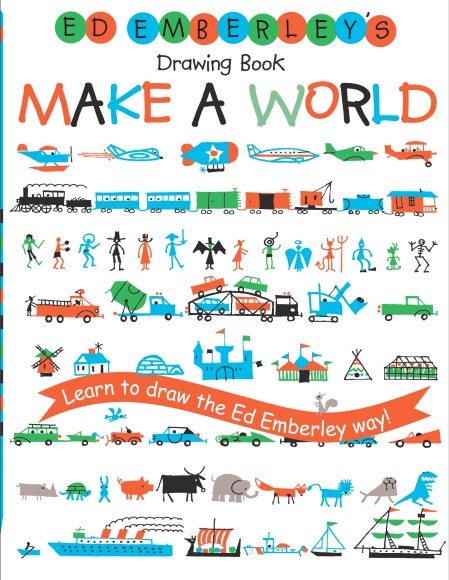 Ed Emberley's Drawing Book: Make a World