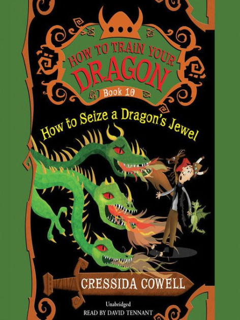 HOW TO SEIZE A DRAGON’S JEWEL