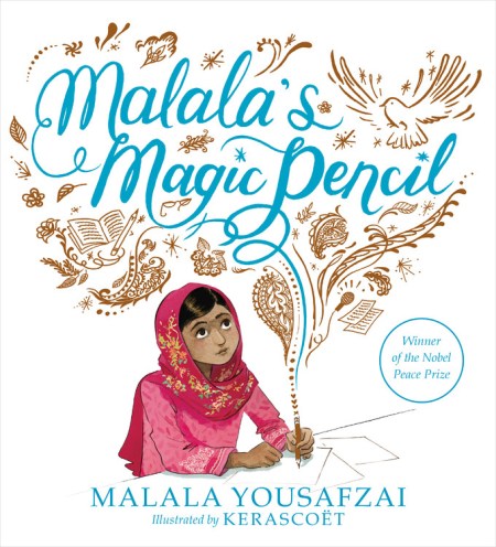 Malala's Magic Pencil by Malala Yousafzai