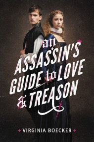 An Assassin's Guide to Love and Treason