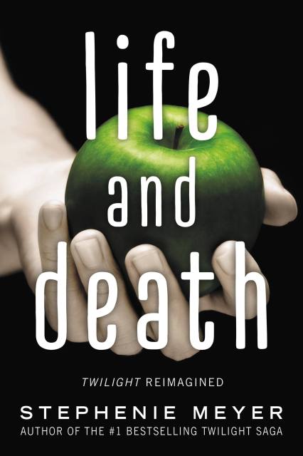 Life and Death: Twilight Reimagined