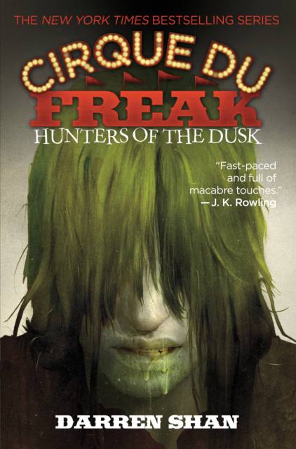 Cirque Du Freak: Hunters of the Dusk