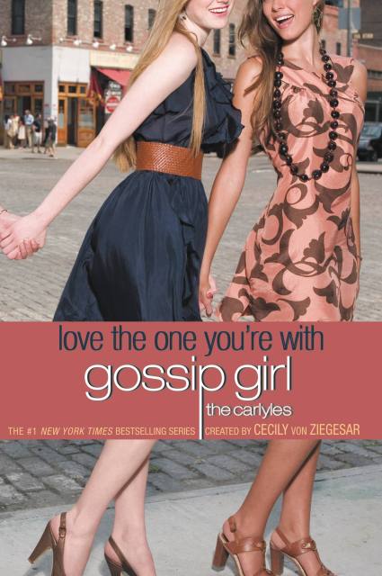 Gossip Girl: The Carlyles: Love the One You’re With