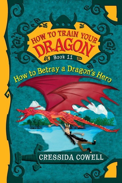 How to Train Your Dragon: How to Betray a Dragon’s Hero