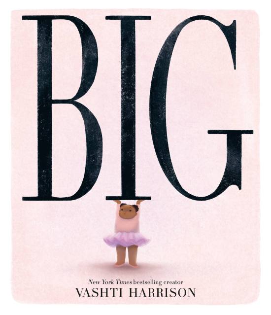 Big (Caldecott Medal Winner & Coretta Scott King Honor Title)