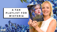 NOVL Blog: A Fan Playlist for Wisteria