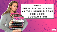 NOVL Blog: What Enemies-to-Lovers YA You Should Read for Your Zodiac Sign