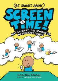 (Be Smart About) Screen Time!