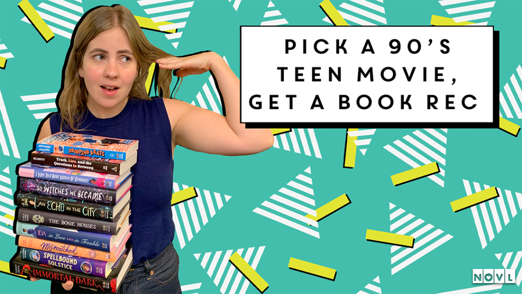 NOVL Blog: Pick a 90's Teen Movie, Get a Book Rec