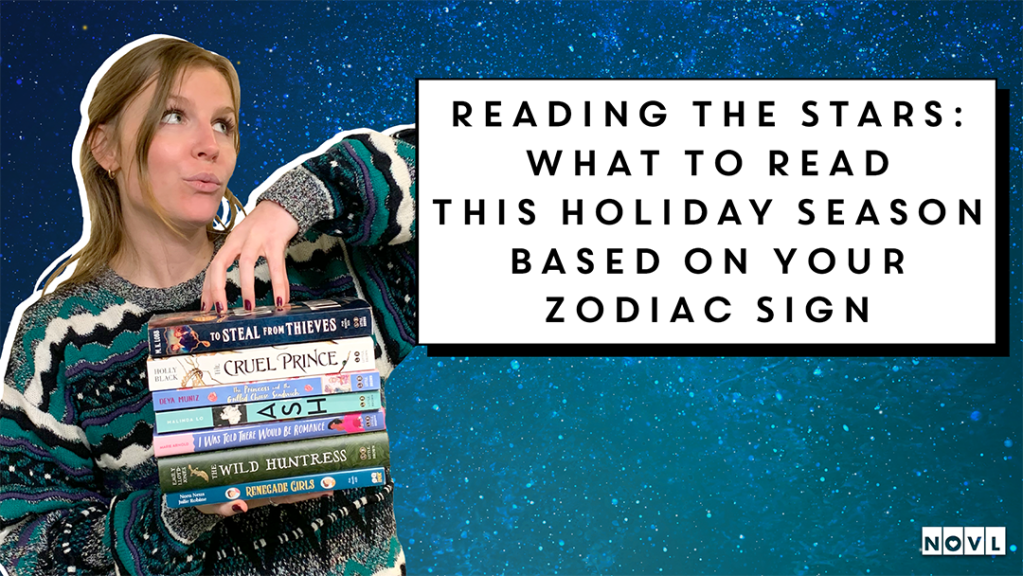 NOVL Blog - Reading the Stars: What to Read This Holiday Season Based on Your Zodiac Sign