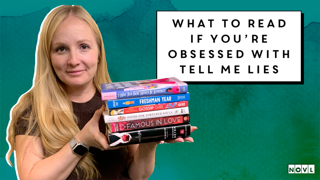 NOVL Blog: What to Read if You're Obsessed with Tell Me Lies